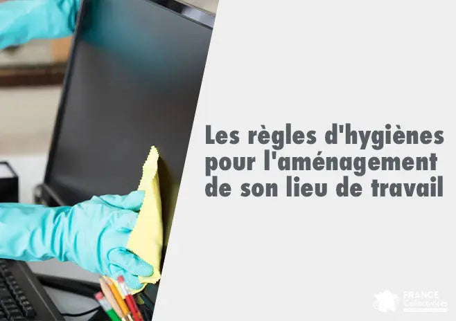 Règles d’hygiène et de sécurité en entreprise avec organisation du lieu de travail, prévention des risques, propreté des espaces professionnels et bonnes pratiques d’hygiène pour les employés